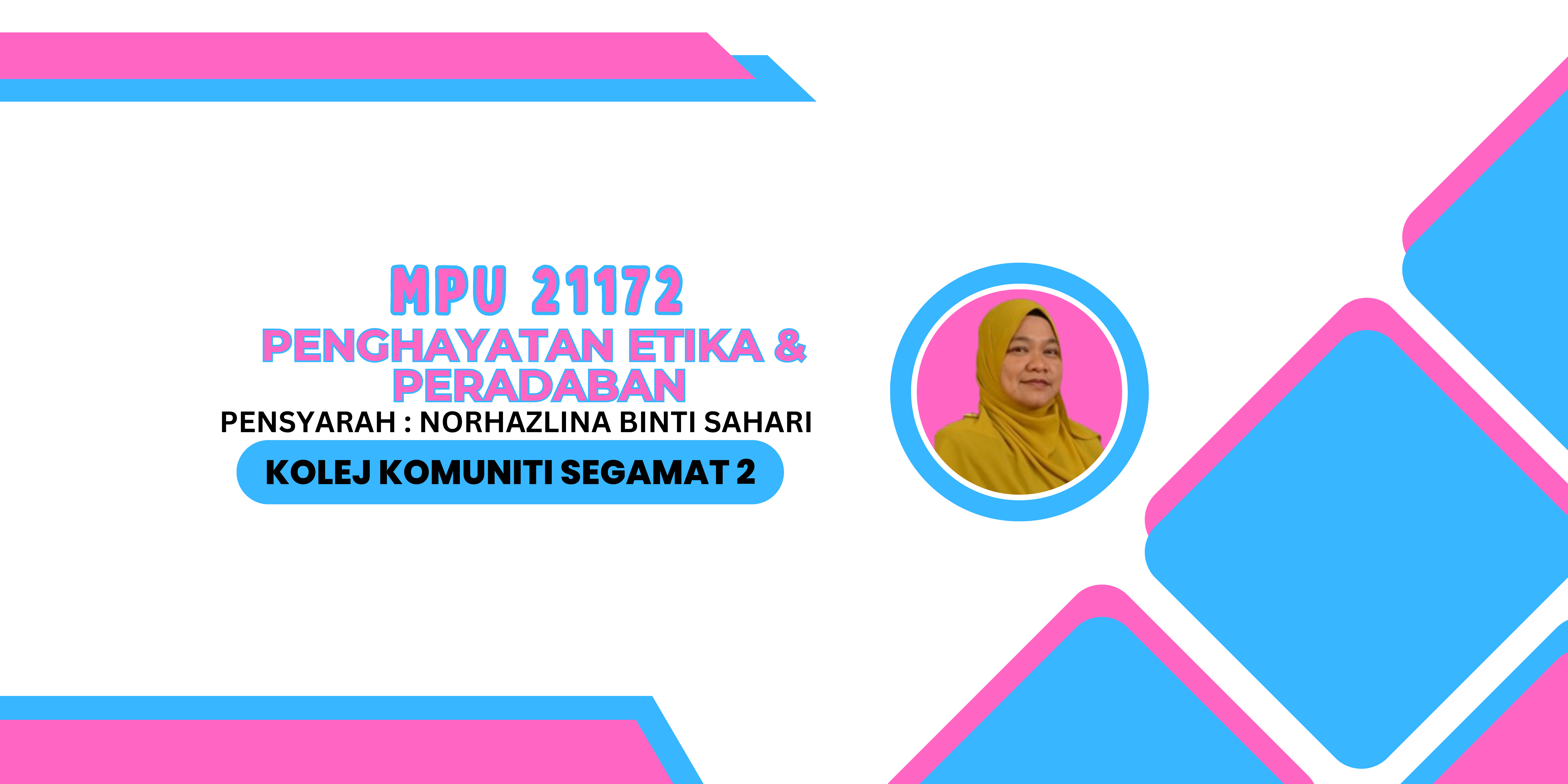 MPU21172 PENGHAYATAN ETIKA DAN PERADABAN