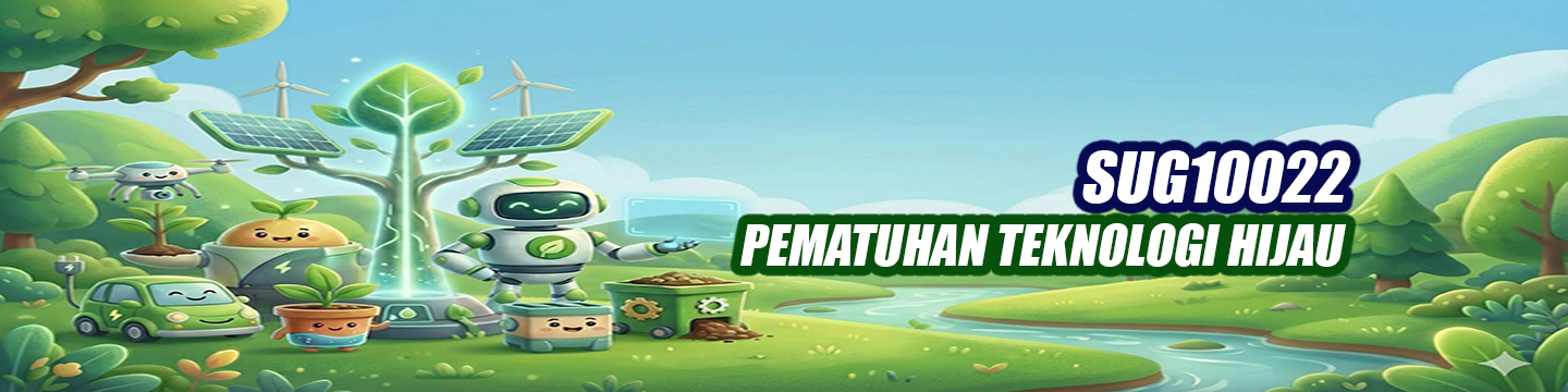 SUG10022 PEMATUHAN TEKNOLOGI HIJAU
