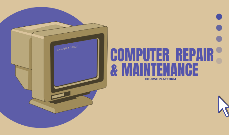 STM31742 COMPUTER REPAIR &amp; MAINTENANCE
