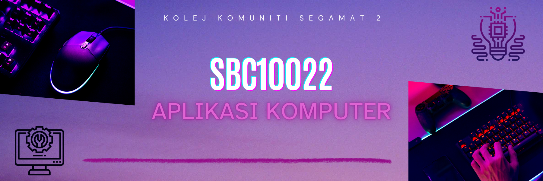 SBC10022 APLIKASI KOMPUTER