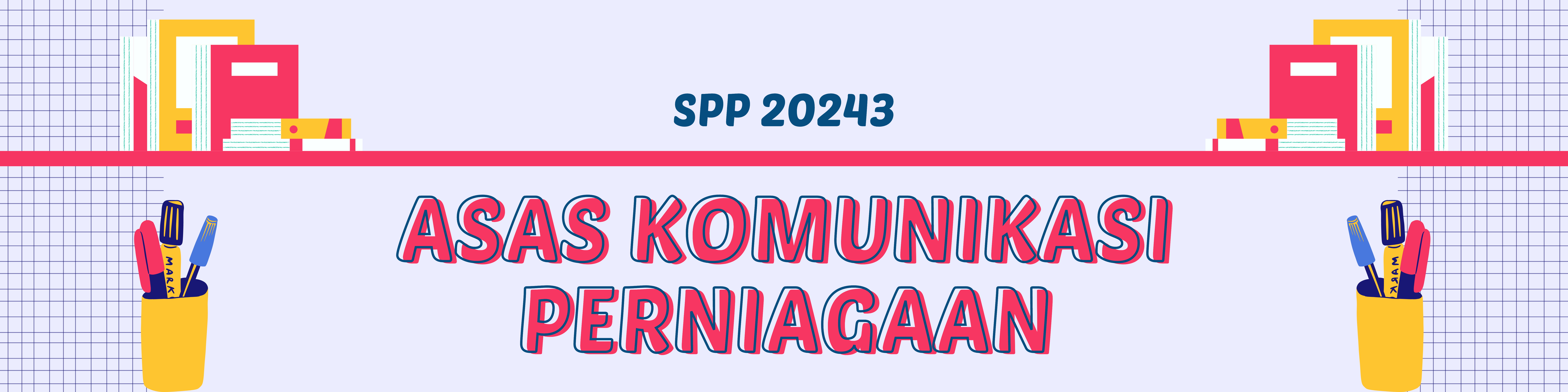 SPP20243 - ASAS KOMUNIKASI PERNIAGAAN