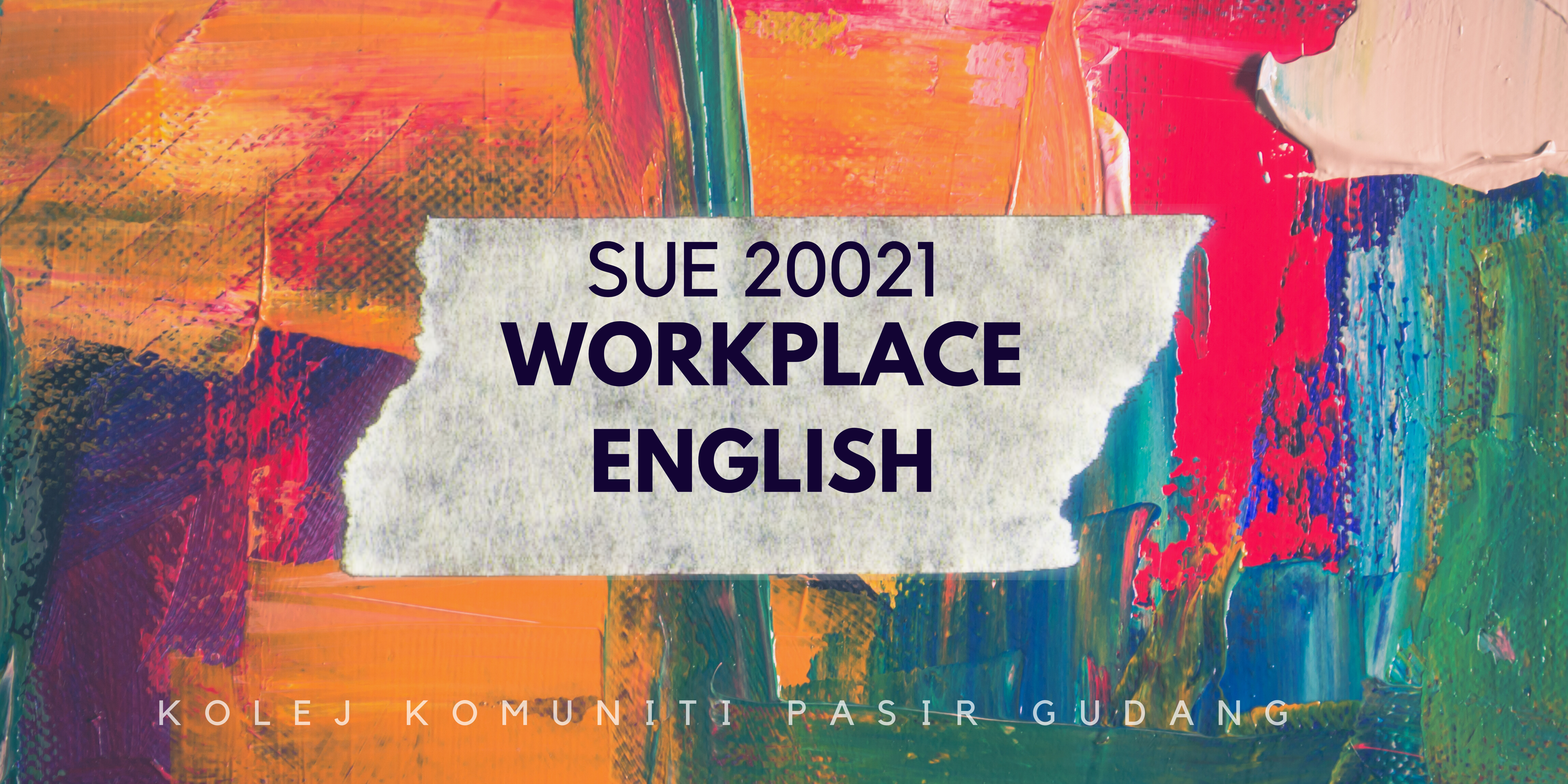 SUE20021 - WORKPLACE ENGLISH