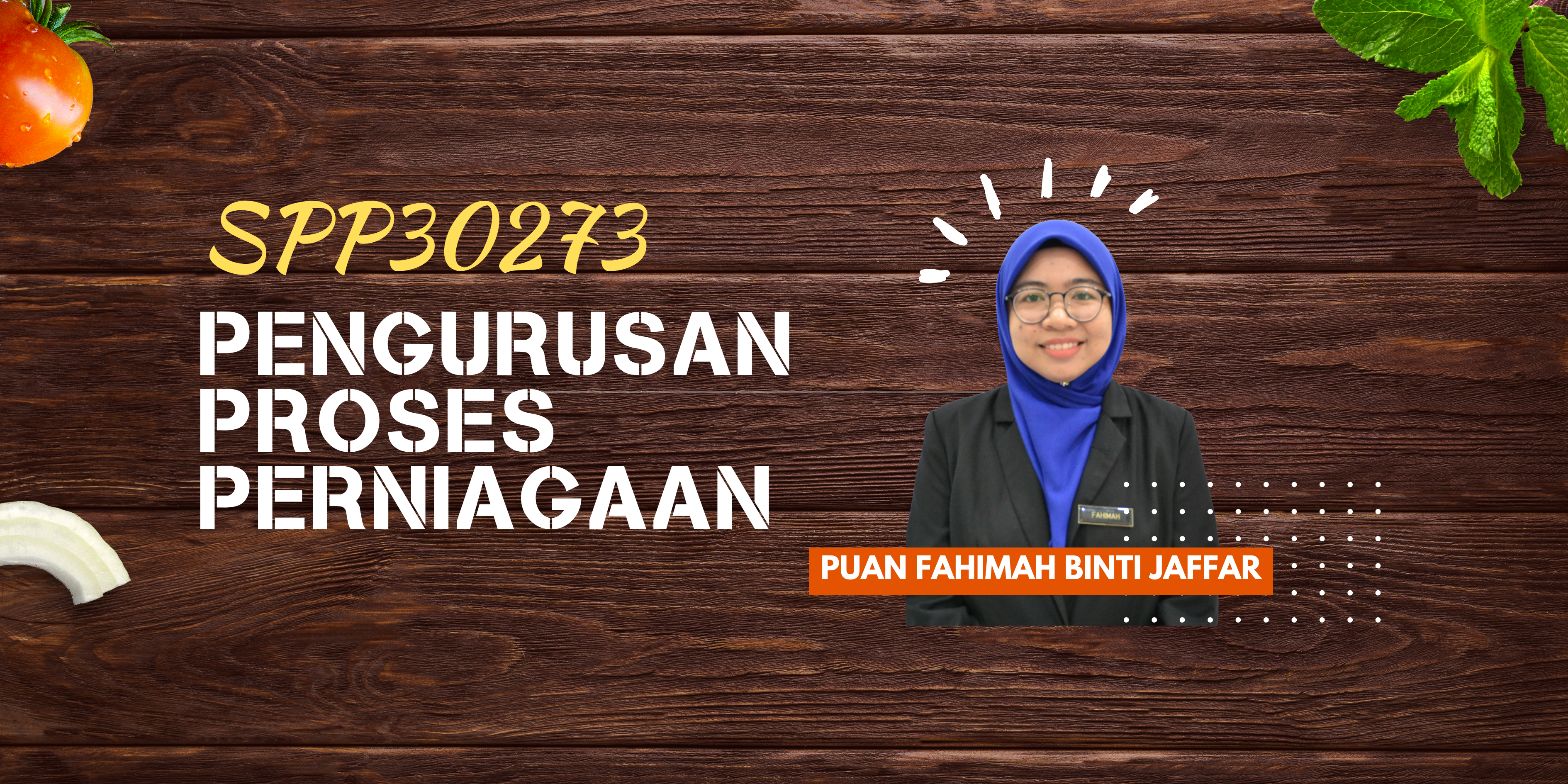 SPP30273-PENGURUSAN PROSES PERNIAGAAN (SEM 3)