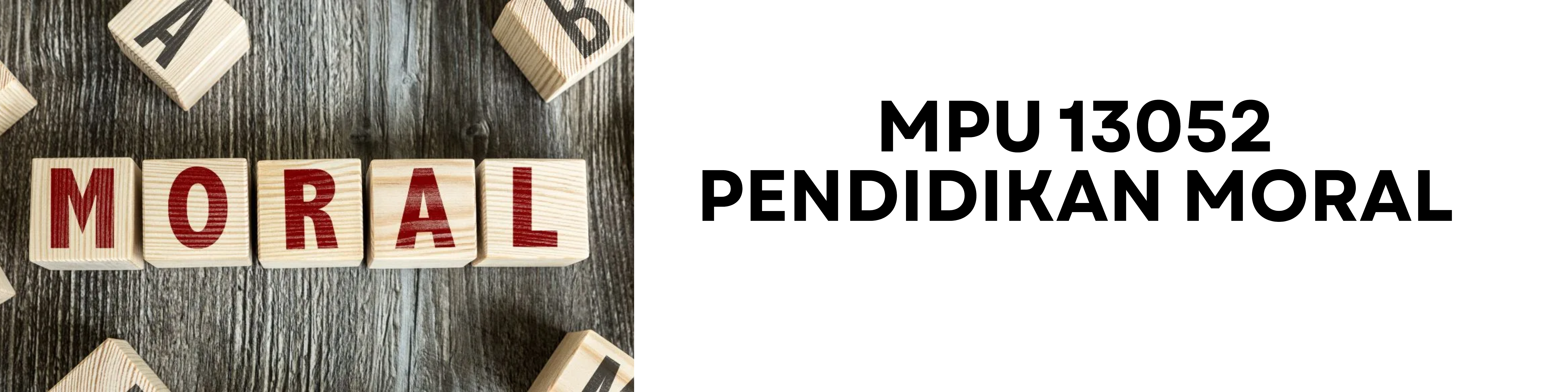 MPU13052-PENDIDIKAN MORAL