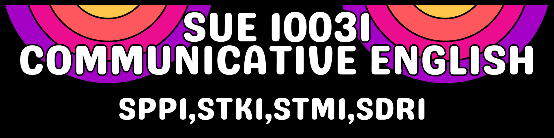 SUE10031-COMMUNICATIVE ENGLISH