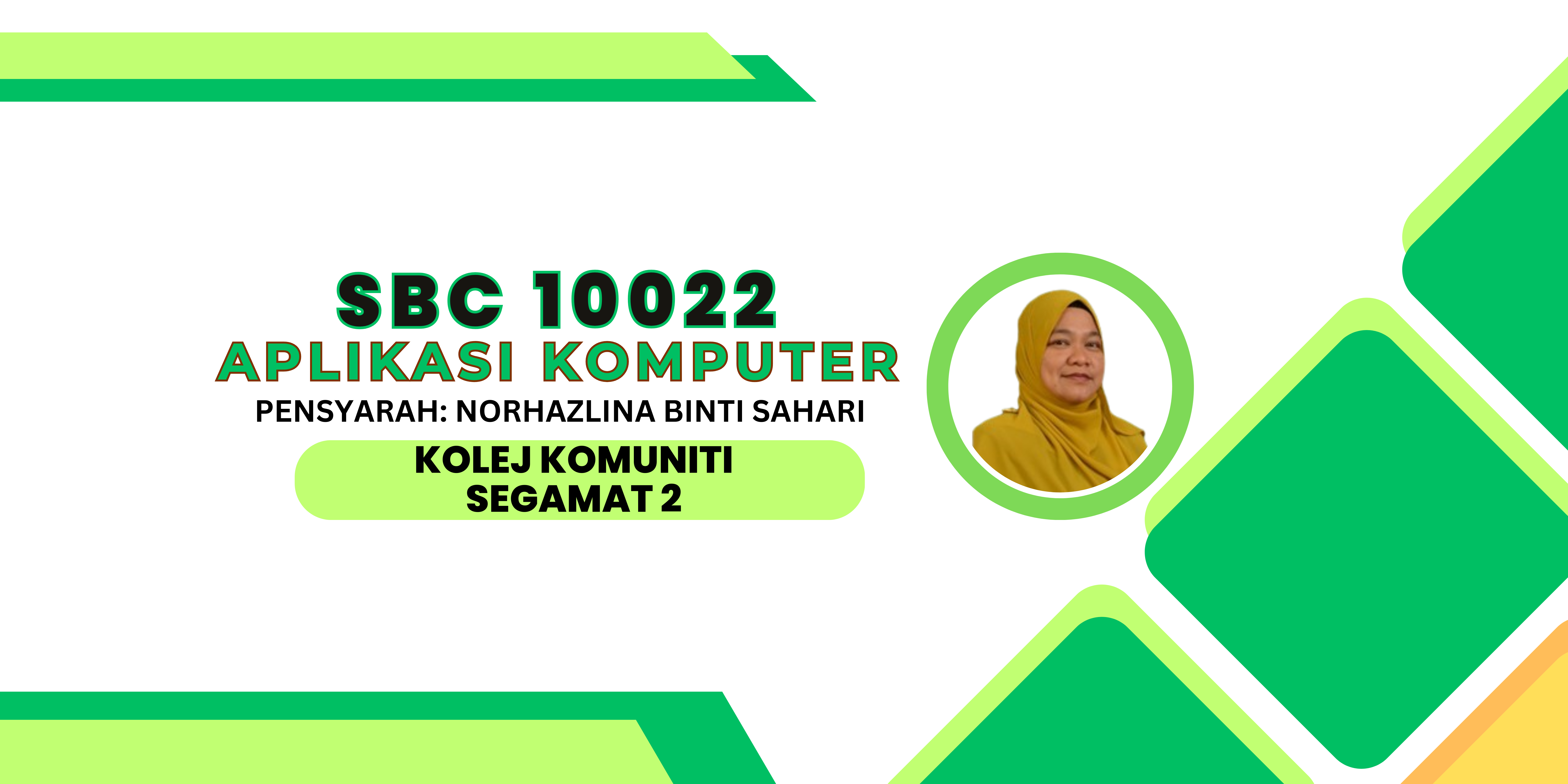 SBC10022 APLIKASI KOMPUTER