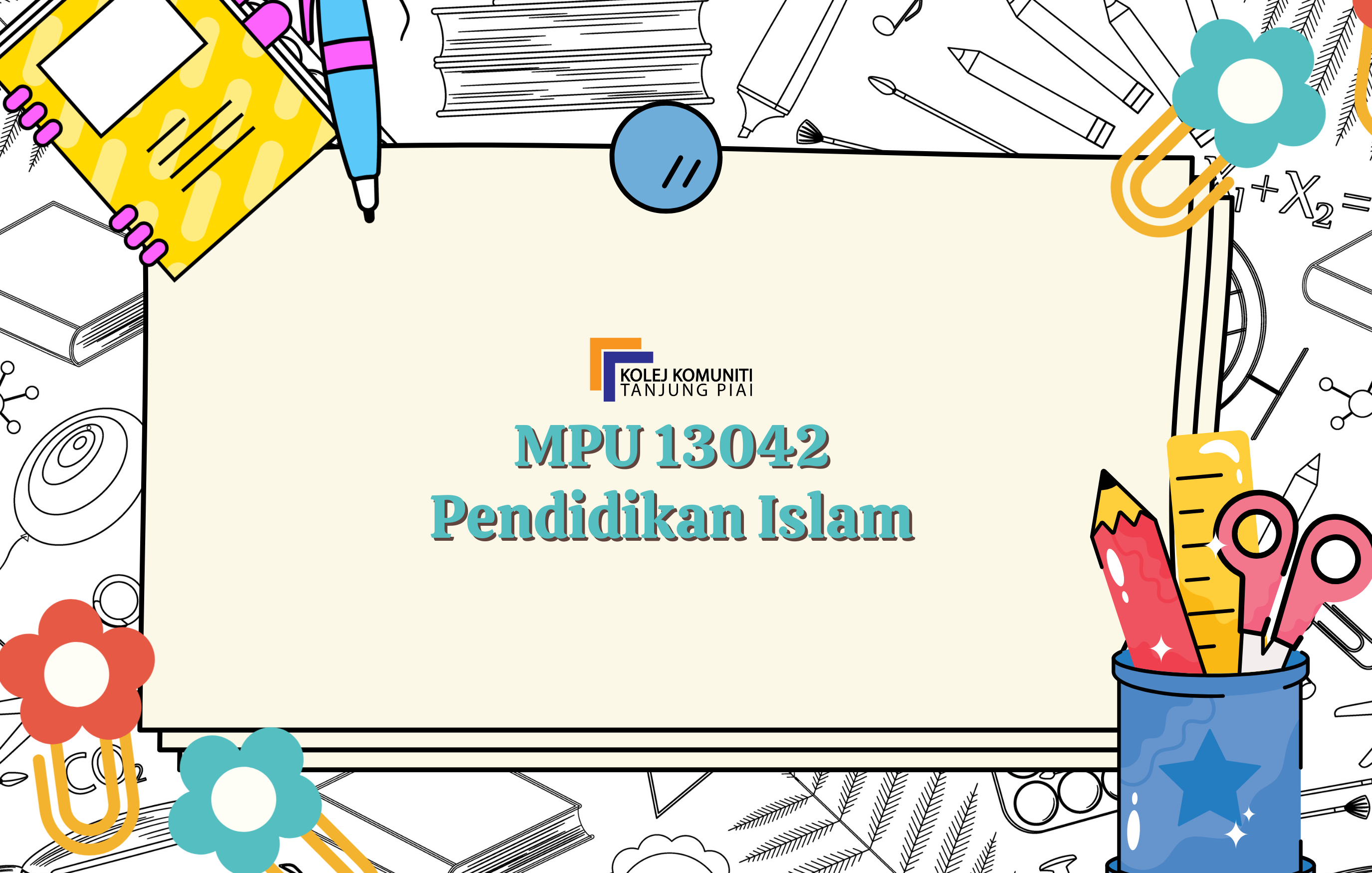 MPU13042 PENDIDIKAN ISLAM