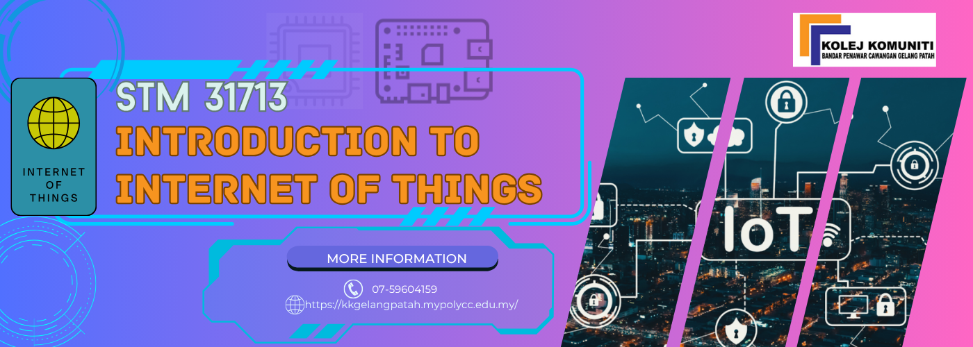 STM 31713 INTRODUCTION TO INTERNET OF THINGS