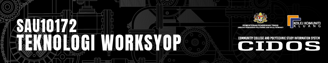 SAU10172 TEKNOLOGI WORKSYOP