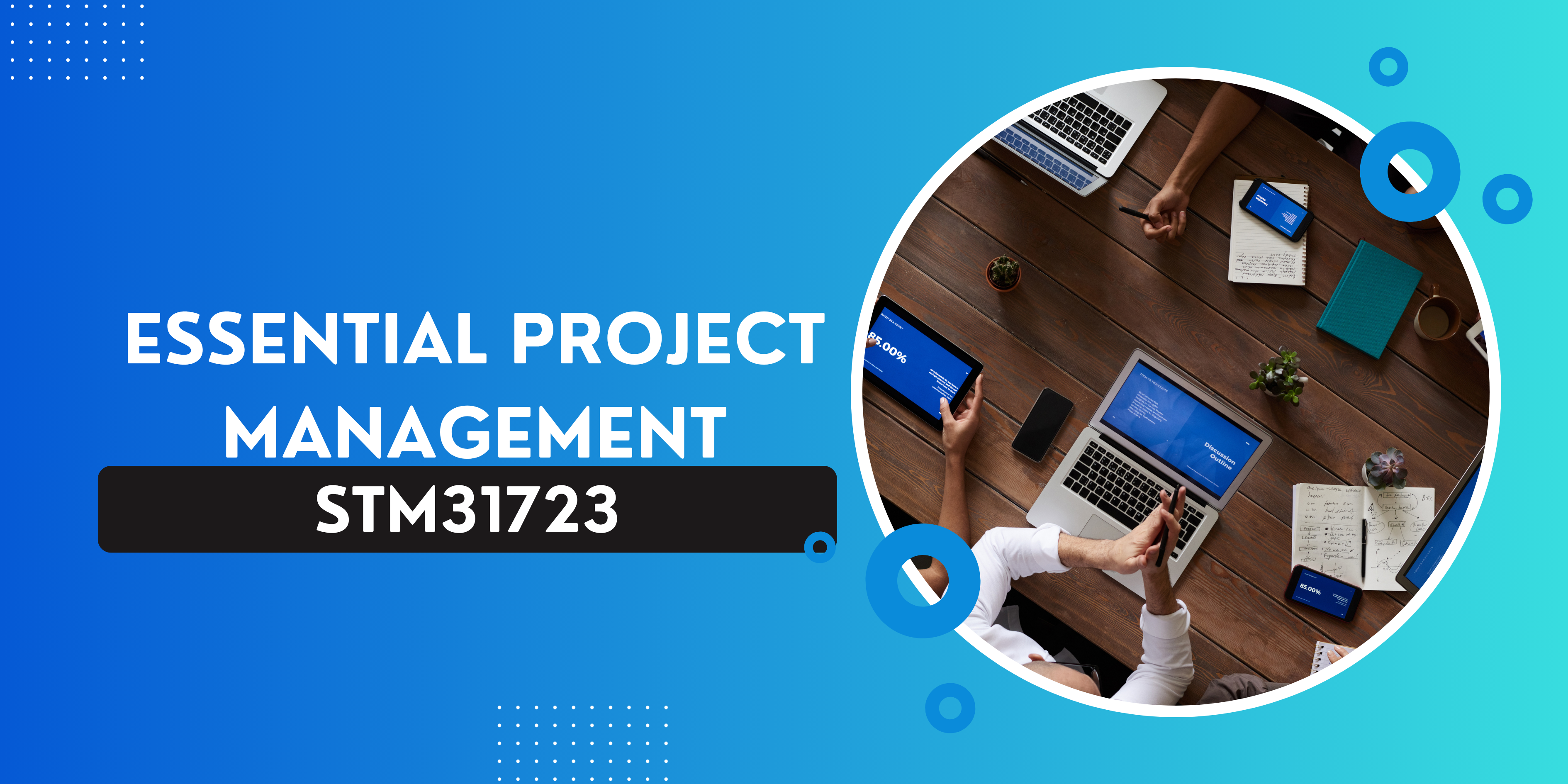  STM31723 ESSENTIAL PROJECT MANGEMENT 