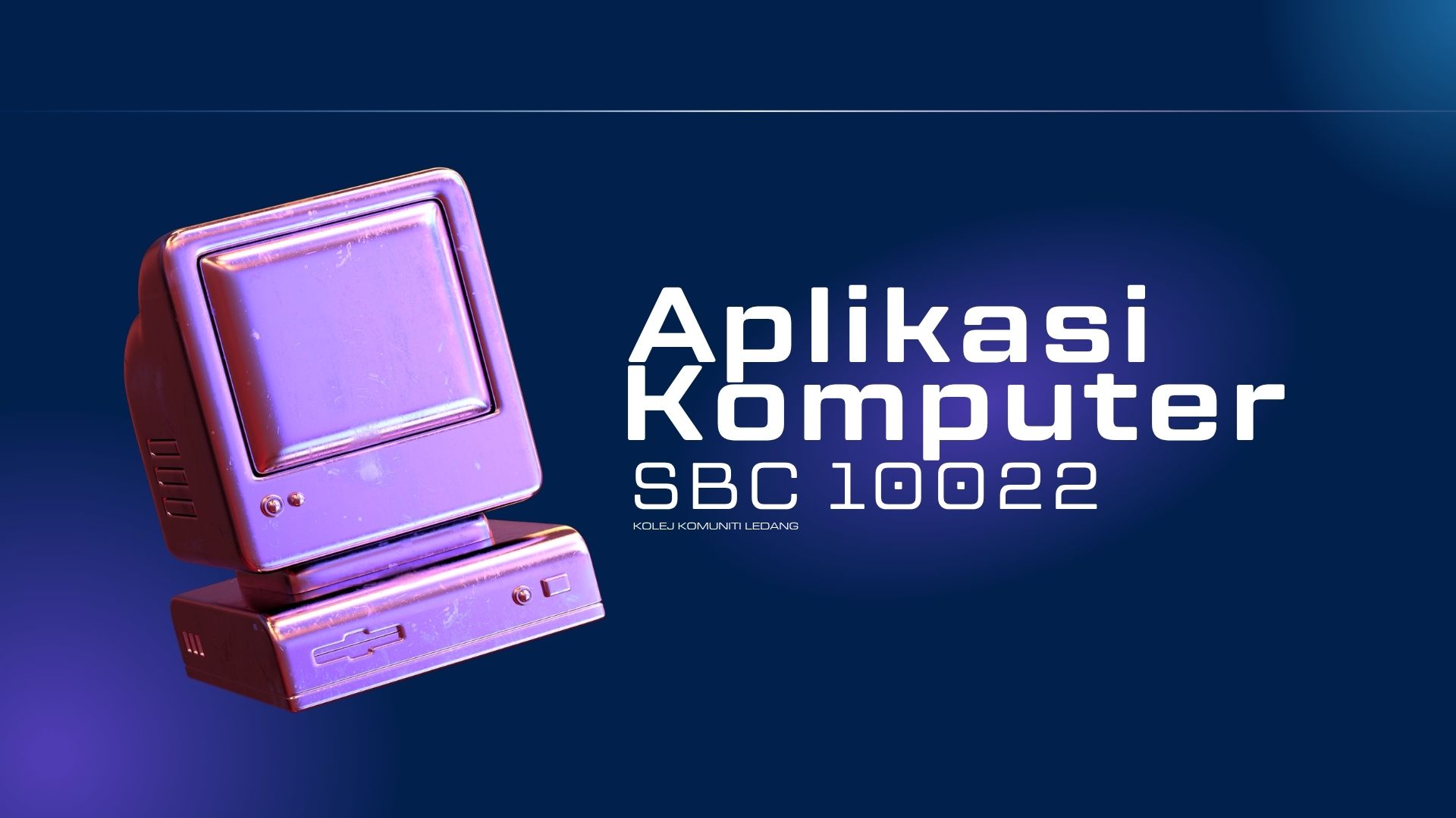 SBC10022 APLIKASI KOMPUTER S1 2025/2026