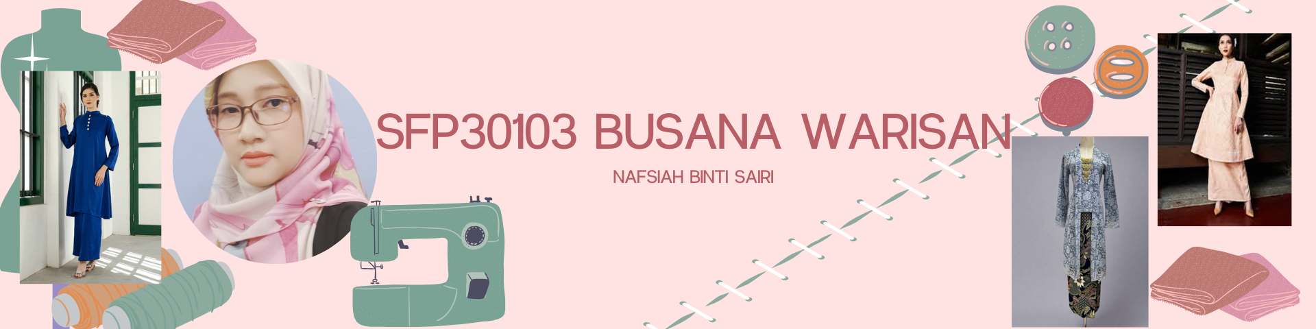 SFP30103: BUSANA WARISAN
