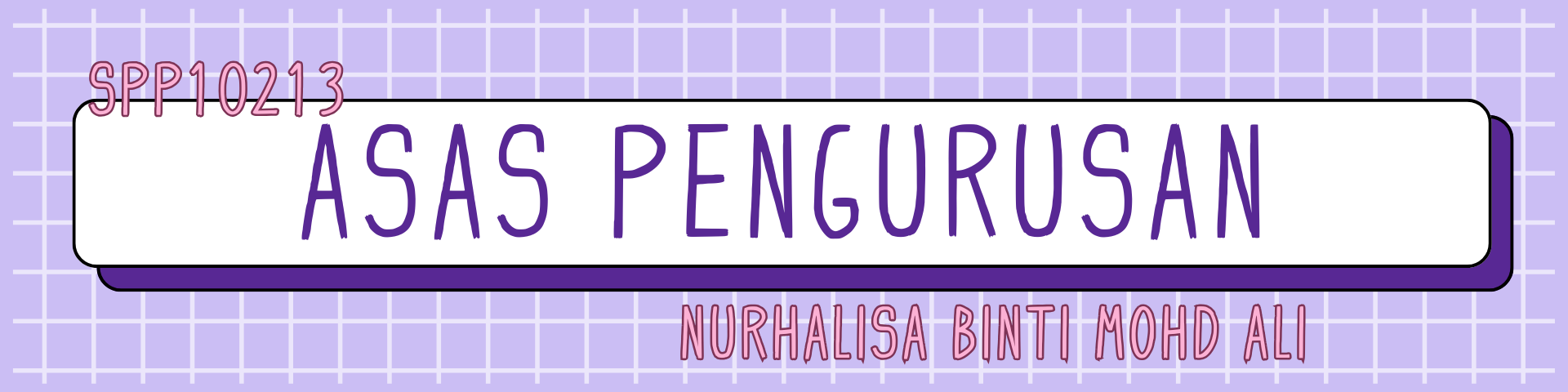 SPP10213: ASAS PENGURUSAN