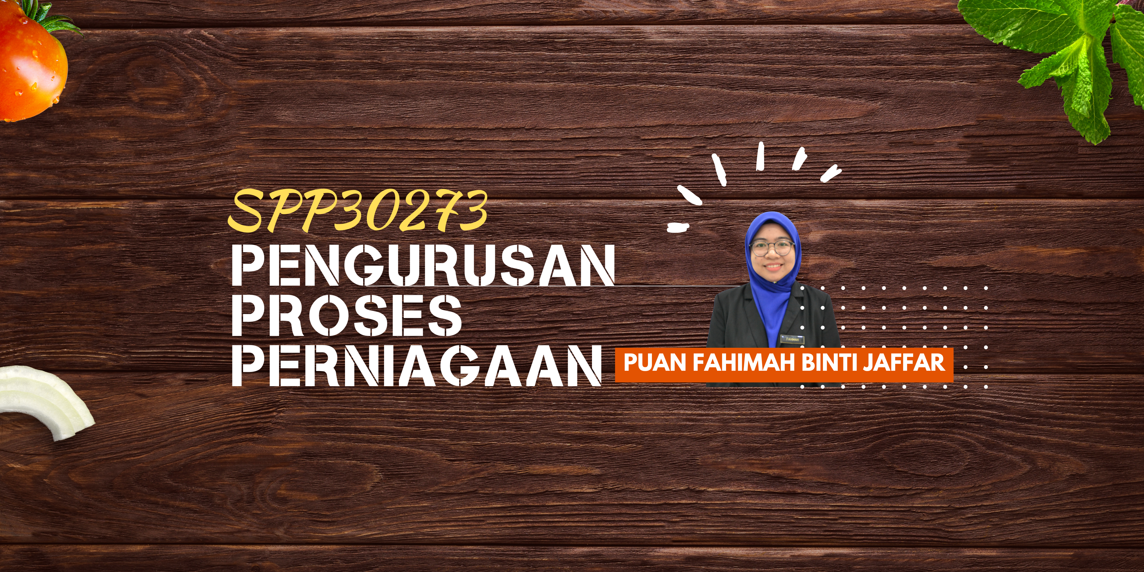 SPP30273: PENGURUSAN PROSES PERNIAGAAN