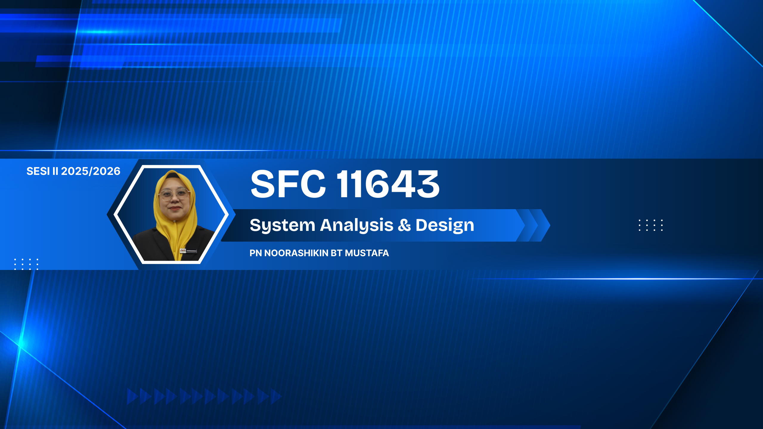 SFC11643: SYSTEM ANALYSIS AND DESIGN (combine STM1C)