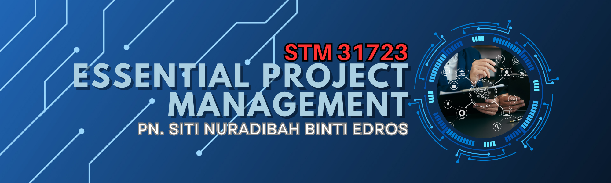 STM31723: ESSENTIAL PROJECT MANAGEMENT (combine STM3C)