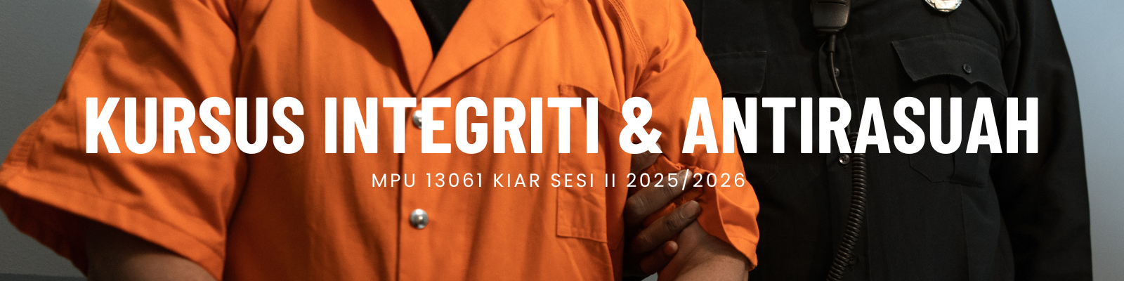 MPU 13061: KURSUS INTEGRITI DAN ANTI RASUAH