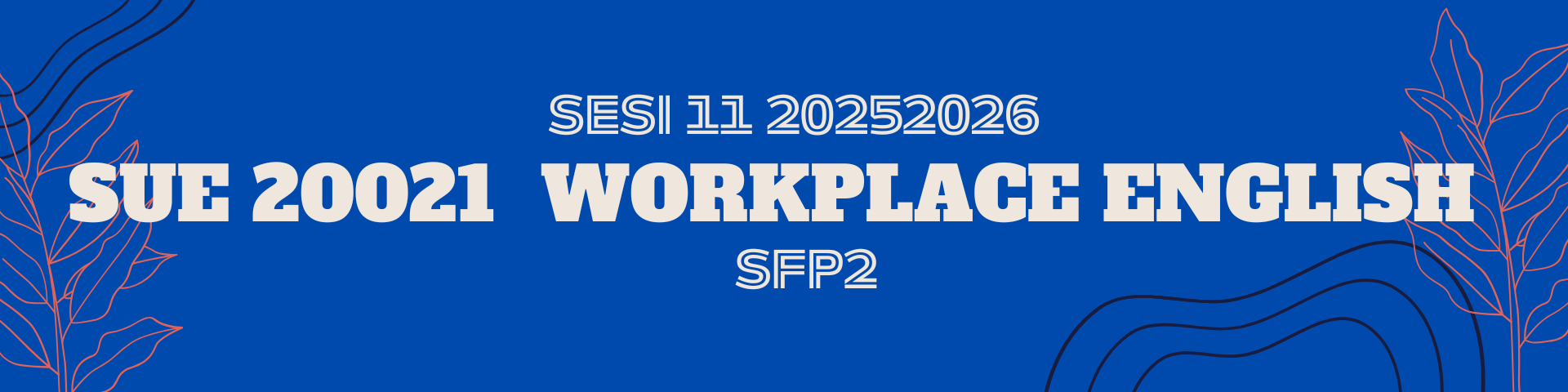 SUE 20021: WORKPLACE ENGLISH