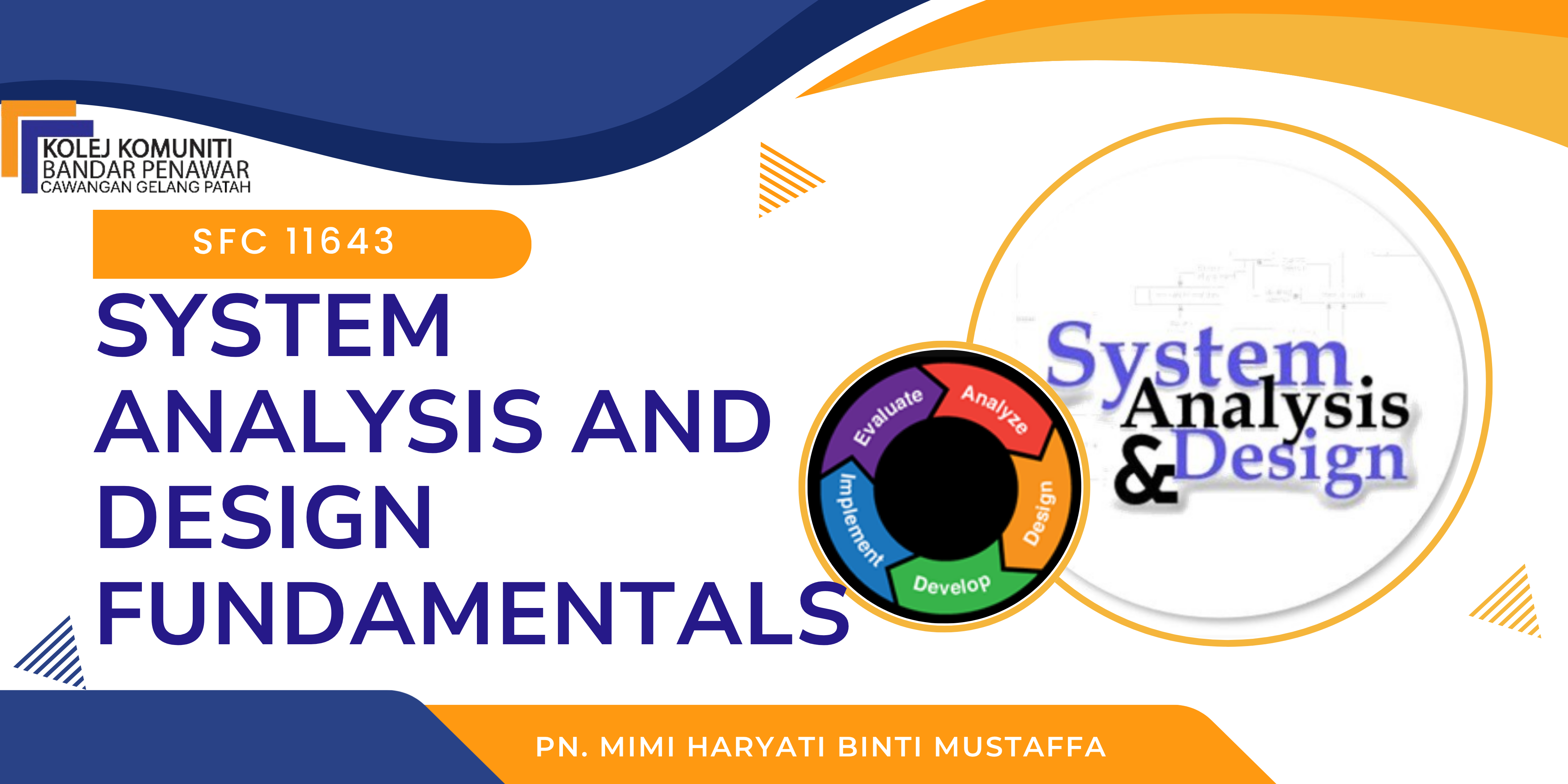 SFC11643 SYSTEM ANALYSIS AND DESIGN FUNDAMENTALS