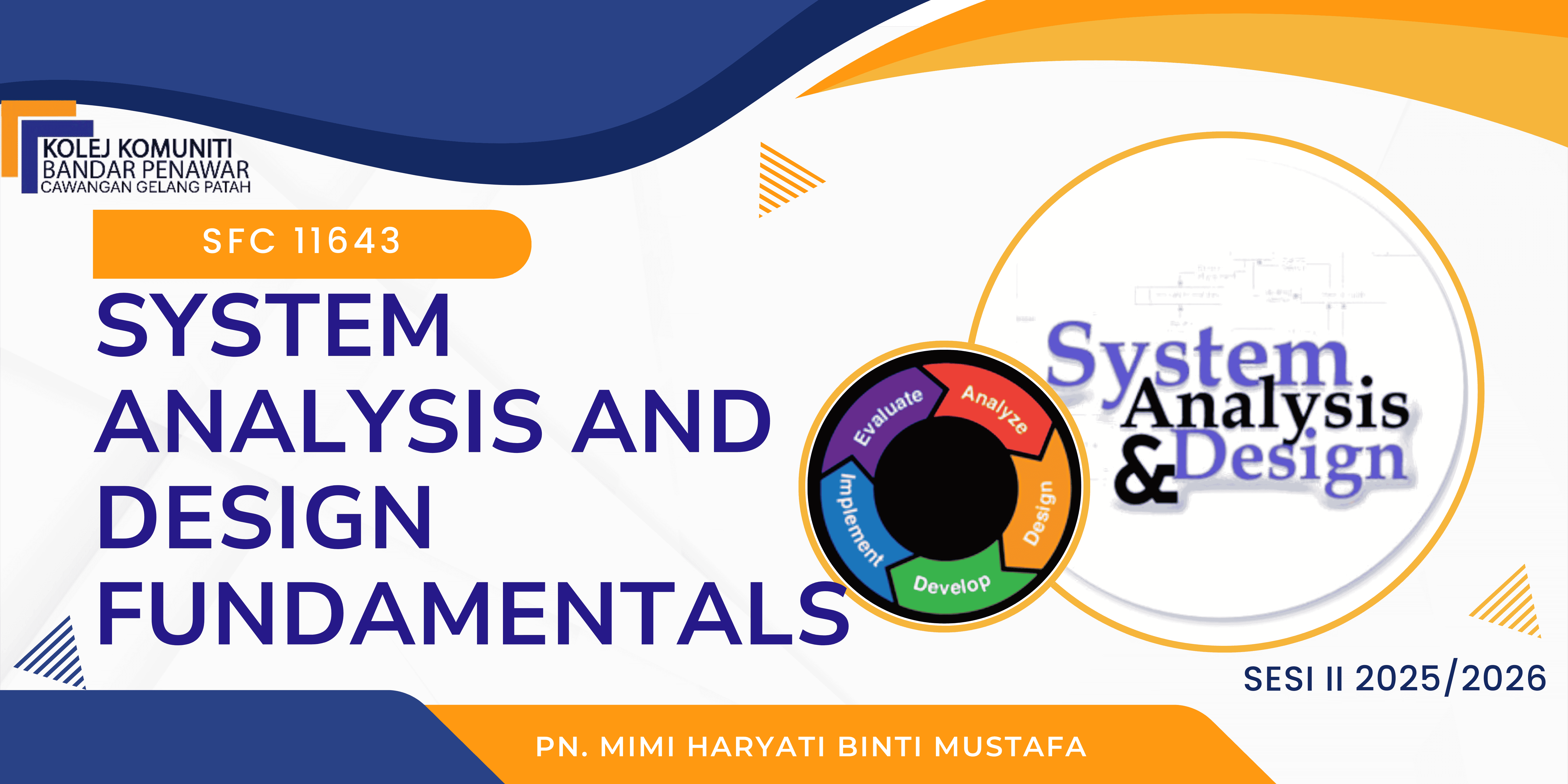 SFC11643 SYSTEM ANALYSIS AND DESIGN FUNDAMENTALS