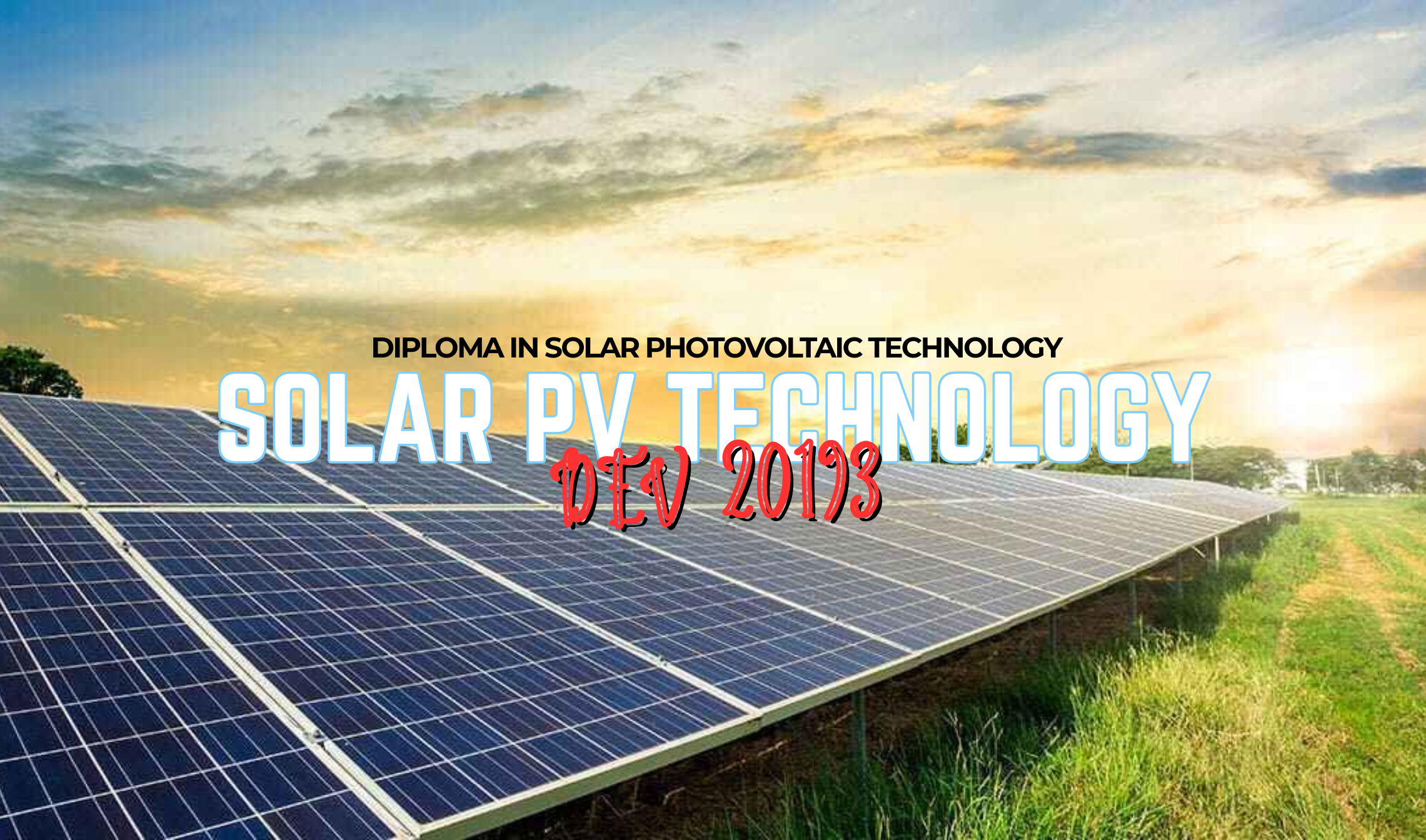 DEV20193 SOLAR PHOTOVOLTAIC TECHNOLOGY 