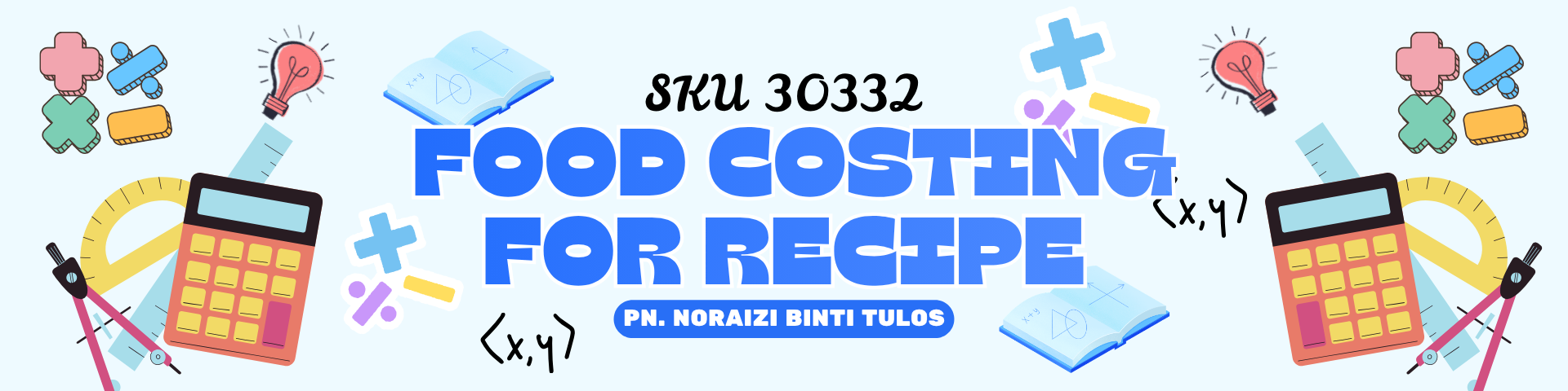 SKU 30332 FOOD COSTING FOR RECIPE