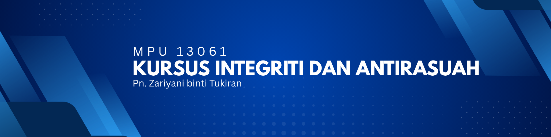 MPU 13061 KURSUS INTEGRITI DAN AMANAH