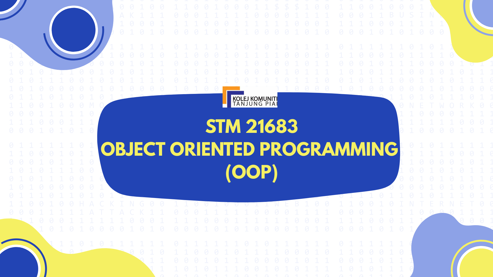 STM21683 OBJECT ORIENTED PROGRAMMING