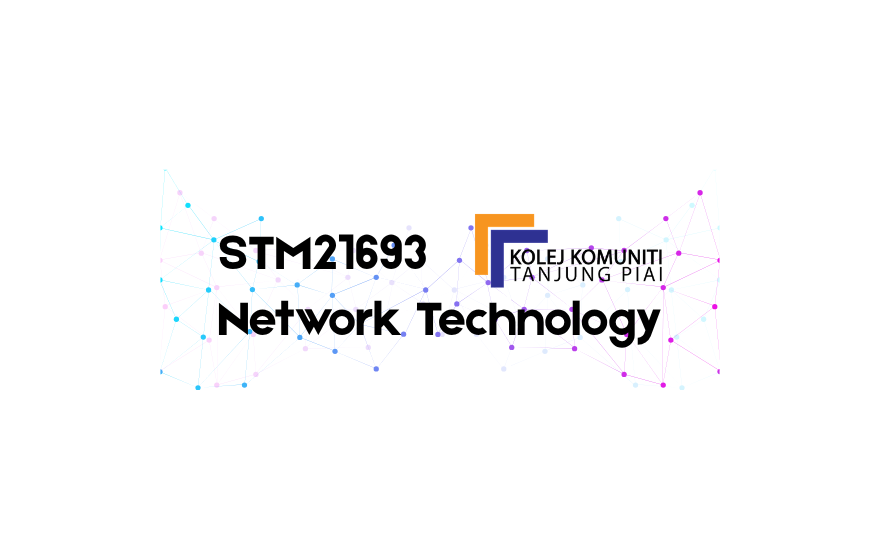 STM21693 NETWORK TECHNOLOGY