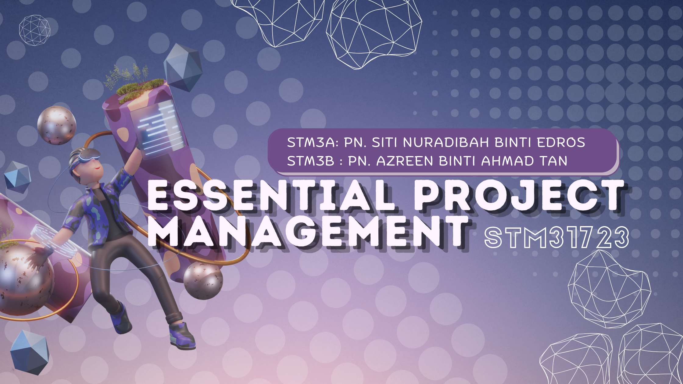 STM31723_ESSENTIAL PROJECT MANAGEMENT (SEM3)