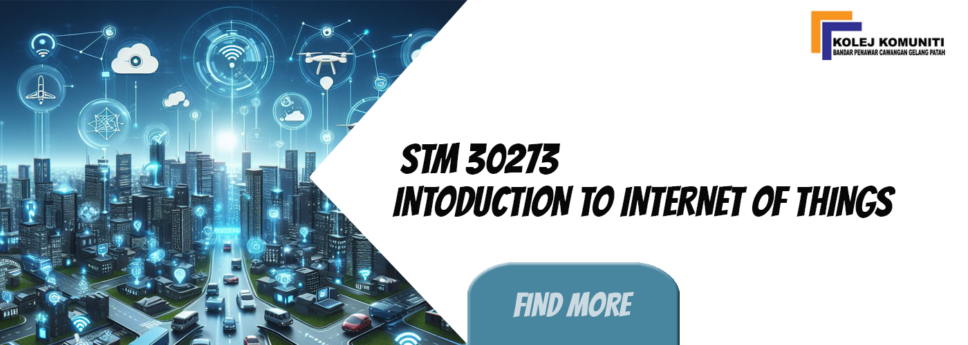 STM 30273 - INTRODUCTION TO INTERNET OF THINGS