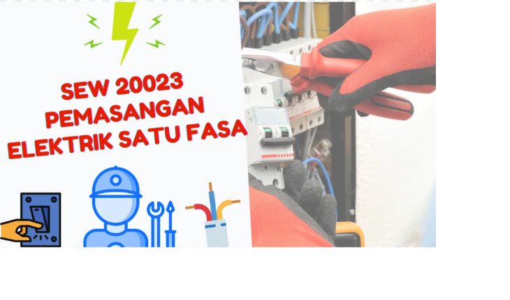 SEW20023 PEMASANGAN ELEKTRIK SATU FASA